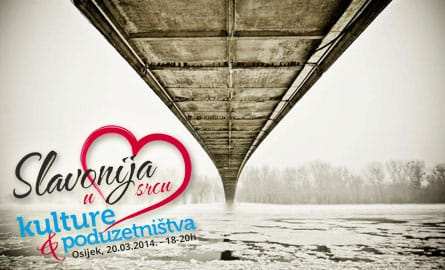 Slavonija u srcu kulture i poduzetništva Slavonija u srcu kulture i poduzetništva